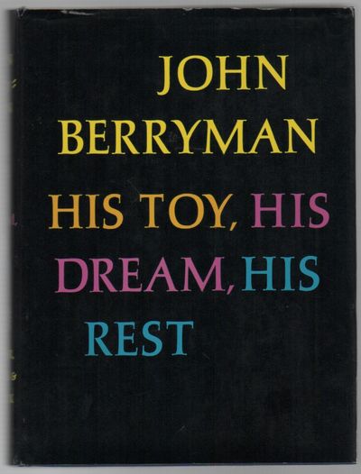 HIS TOY, HIS DREAM, HIS REST: 308 Dream Songs