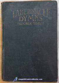 Tabernacle Hymns Number Three: For the Church and Sunday School