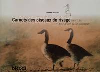 cover of Carnets des oiseaux de rivage des îles du fleuve Saint-Laurent