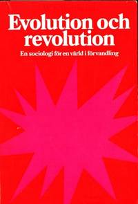 Evolution och revolution. En sociologi för en…