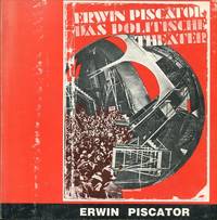 Das Politische Theater. Erwin Piscator 1893-1966. by Piscator, Erwin - (1979).