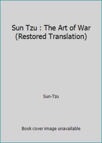 Sun Tzu : The Art of War (Restored Translation)