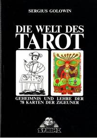 Die Welt des Tarot. Geheimnis un Lehre der 78…