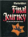 Final Journey: The Fate of the Jews in Nazi Europe