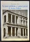 Le Opere Pubbliche e i Palazzi Privati di Andrea Palladio (In Dustjacket)