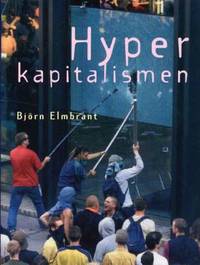 Hyperkapitalismen.
