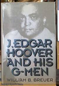 image of J. Edgar Hoover and His G-Men