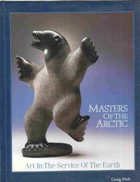 image of Masters of the Arctic Art in the Service of the Earth