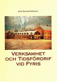 Verksamhet och tidsfördrif vid Fyris.