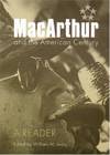 MacArthur and the American Century: A Reader