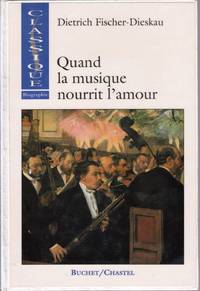 Quand la musique nourrit l'amour.  Études biographiques du XIXe siècle.