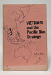 Vietnam and the Pacific Rim Strategy