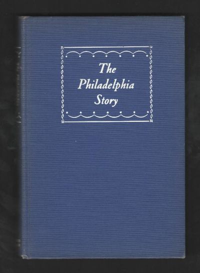 The Philadelphia Story; a comedy in three acts
