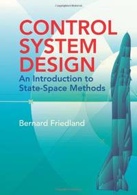 Control System Design: An Introduction to State-Space Methods (Dover Books on Electrical...