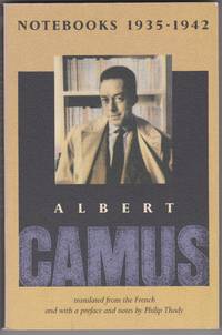 Notebooks 1935 - 1942 by Albert Camus - 1991