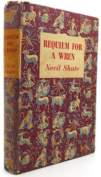 REQUIEM FOR A WREN by Nevil Shute - 1956