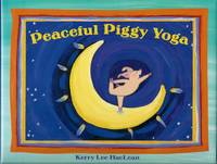 Peaceful Piggy Yoga