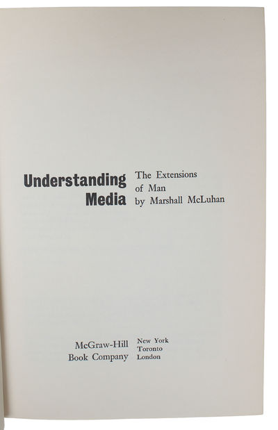 Understanding Media: The Extensions of Man. - ["THE MEDIUM IS THE MESSAGE"] (photo 3)