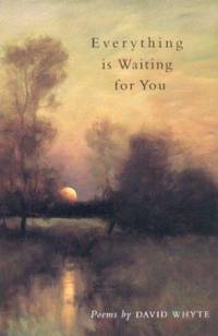 Everything Is Waiting for You