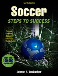 Soccer-4th Edition: Steps to Success