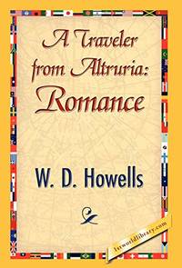 A Traveler from Altruria: Romance