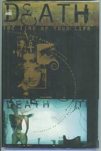 Death;  the Time of Your Life by Gaiman, Neil - 1997