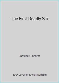 The First Deadly Sin by Lawrence Sanders - 1980