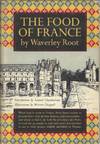 The Food of France. With an Introduction by Samuel Chamberlain