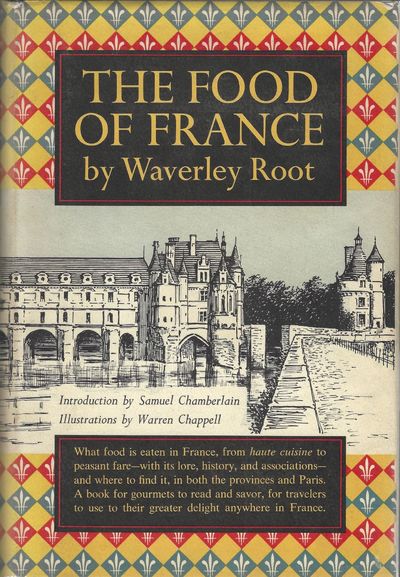 The Food of France. With an Introduction by Samuel Chamberlain