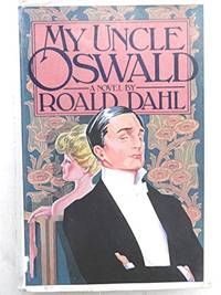 My Uncle Oswald by Dahl, Roald