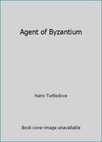 cover of Agent of Byzantium