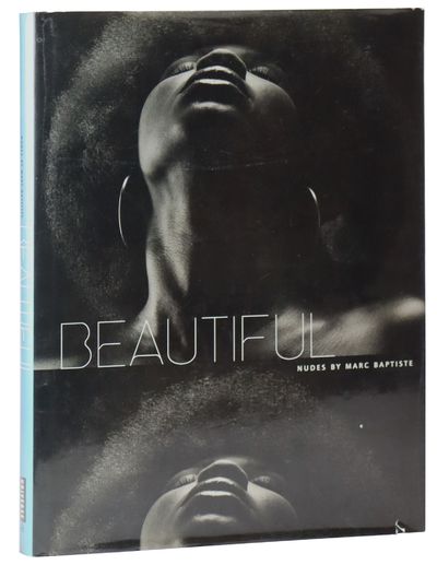 Beautiful: Nudes by Marc Baptiste