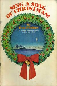 SING A SONG OF CHRISTMAS ! { SONGBOOK MUSICAL }BY DON PHILLIPS