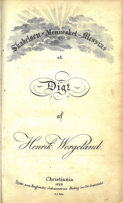 Skabelsen, Mennesket og Messias. Et Digt af (...).