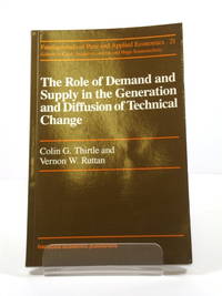 The Role of Demand and Supply in the Generation and Diffusion of Technical Change