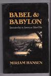 Babel and Babylon: Spectatorship in American Silent Film