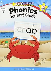 Phonics for First Grade, Grade 1: Gold Star Edition (Home Workbooks: Gold Star Edition)