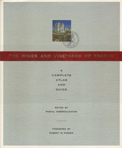 THE WINES AND VINEYARDS OF FRANCE. A Complete…