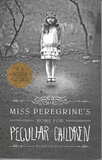 Miss Peregrine&#039;s Home for Peculiar Children by Ransom Riggs - 2013-06-04