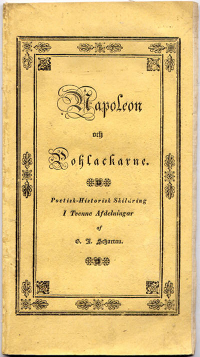 Napoleon och pohlackarne. Poetisk-historisk…