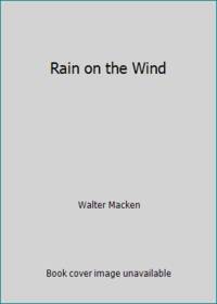 Rain on the Wind by Walter Macken - 1954