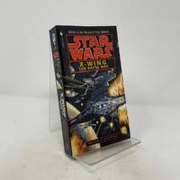 The Bacta War (Star Wars: X-Wing Series, Book 4)