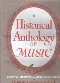 Historical Anthology of Music: Oriental, Medieval, and Renaissance Music v. 1 (Oriental,...