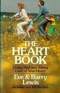 The Heart Book. Living Well and Taking Care of Your Heart