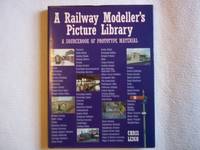 A Railway Modeller's Picture Library. A Sourcebook of Prototype Material. by Leigh. Chris - Reprint - 1995 - from Carmarthenshire Rare Books. (SKU: 113281)