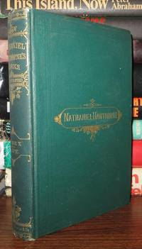 The Works Of Nathaniel Hawthorne by Nathaniel Hawthorne
