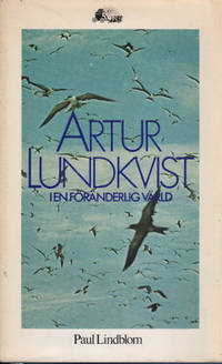 ARTUR LUNDKVIST I EN FÖRÄNDERLIG VÄRLD.