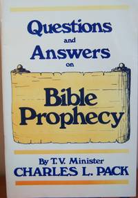 Questions and Answers on Bible Prophecy