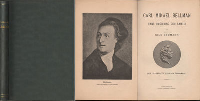 CARL MIKAEL BELLMAN. Hans omgifning och samtid.