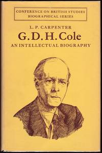G. D. H. COLE An Intellectual Biography